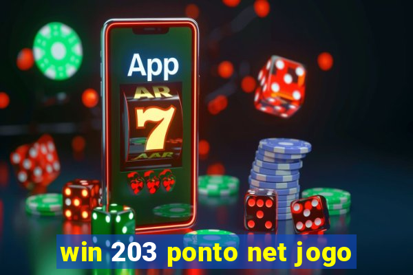 win 203 ponto net jogo